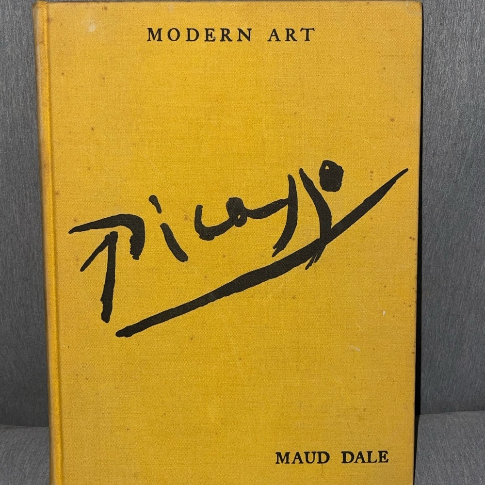 Modern Art: Picasso written by Maud Dale First Edition 1930